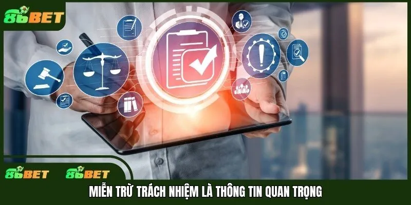 Miễn trừ trách nhiệm là thông tin quan trọng